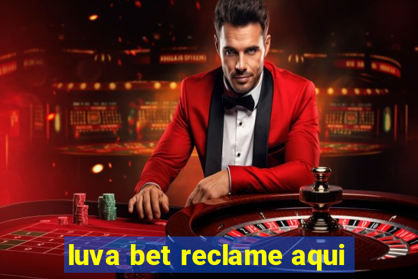 luva bet reclame aqui