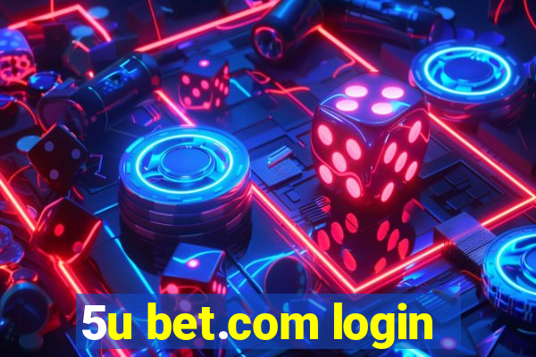 5u bet.com login