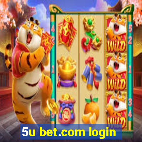 5u bet.com login