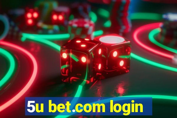 5u bet.com login