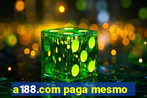 a188.com paga mesmo