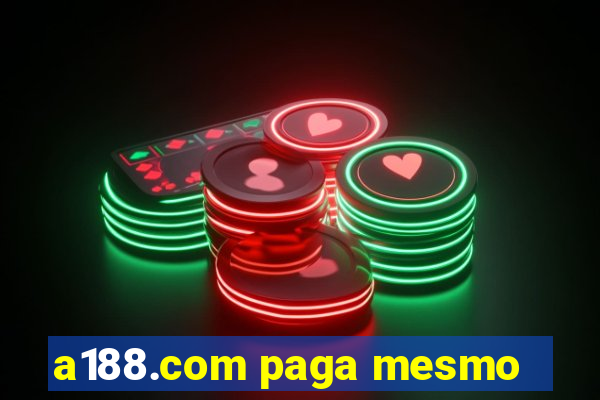 a188.com paga mesmo