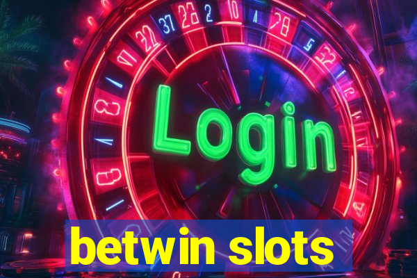 betwin slots