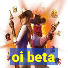 oi beta