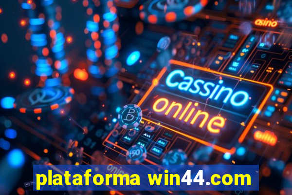 plataforma win44.com