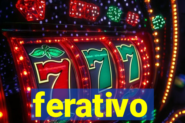 ferativo