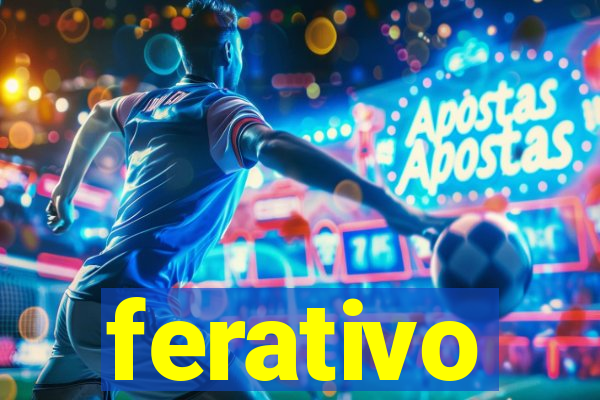 ferativo