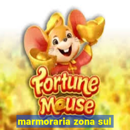 marmoraria zona sul