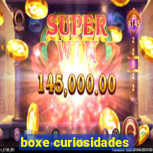 boxe curiosidades