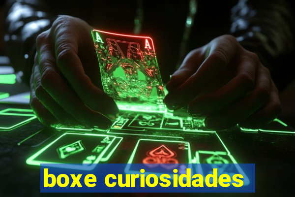 boxe curiosidades