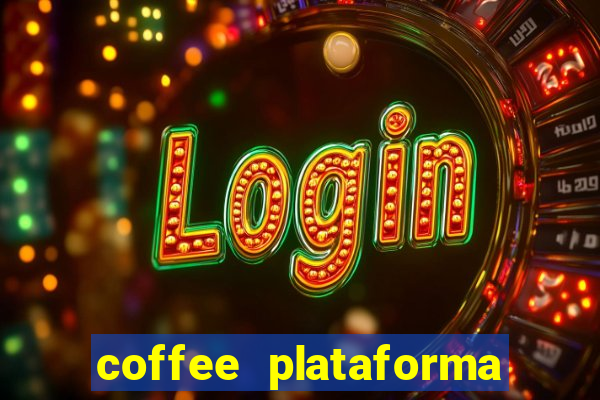 coffee plataforma de jogos