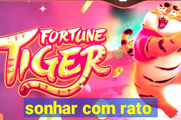 sonhar com rato