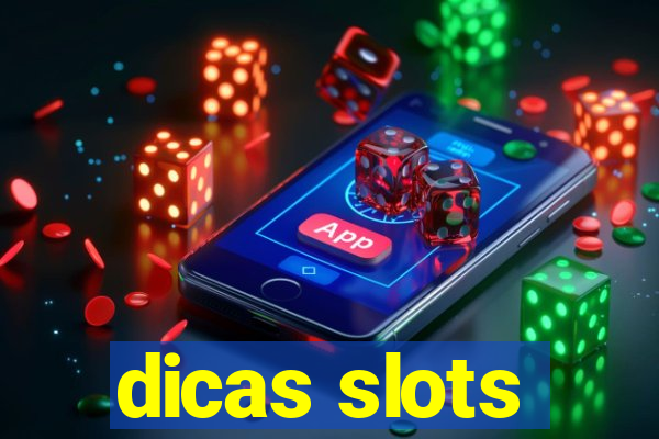 dicas slots