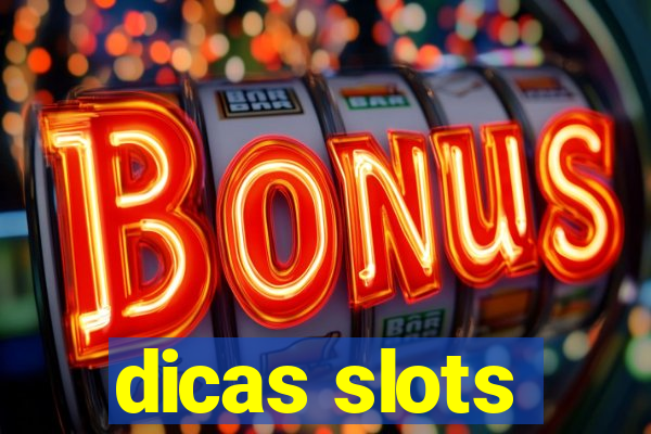 dicas slots