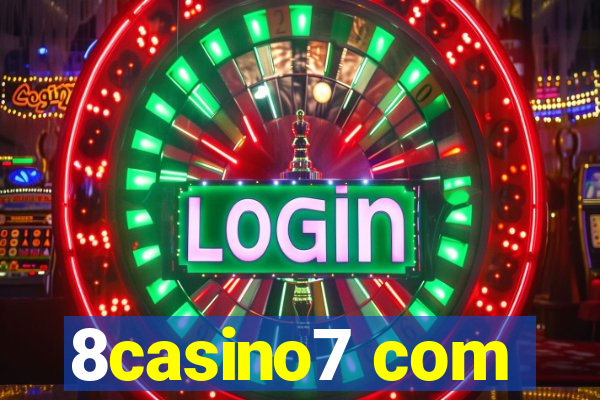 8casino7 com