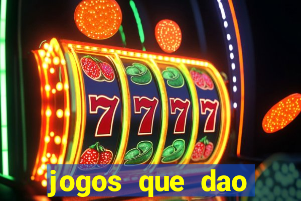 jogos que dao dinheiro sem deposito