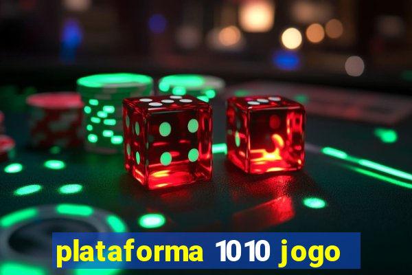 plataforma 1010 jogo