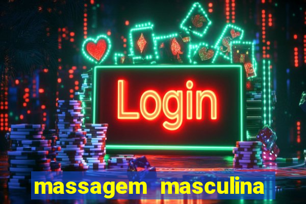 massagem masculina porto alegre