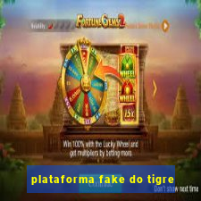 plataforma fake do tigre