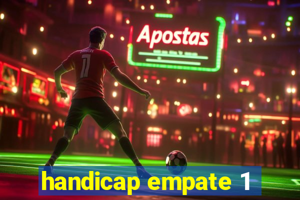 handicap empate 1