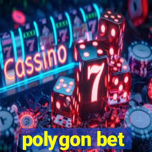 polygon bet