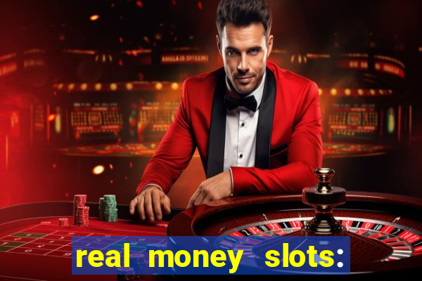 real money slots: spin & win