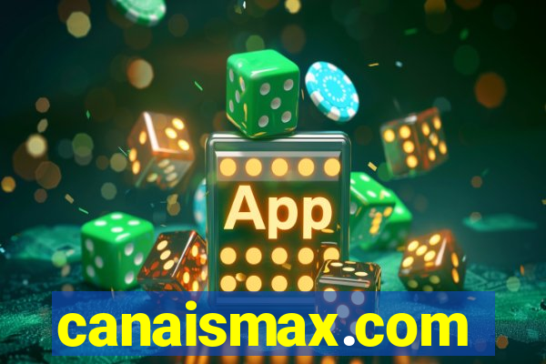 canaismax.com