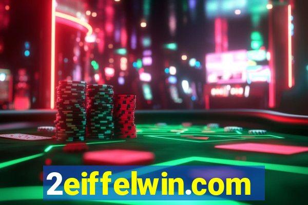 2eiffelwin.com