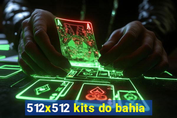 512x512 kits do bahia