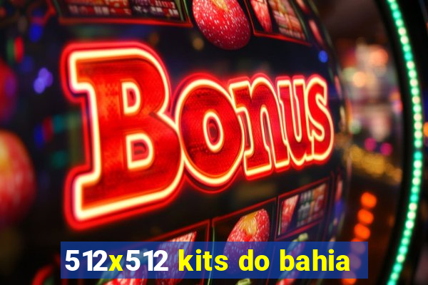 512x512 kits do bahia