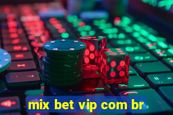 mix bet vip com br