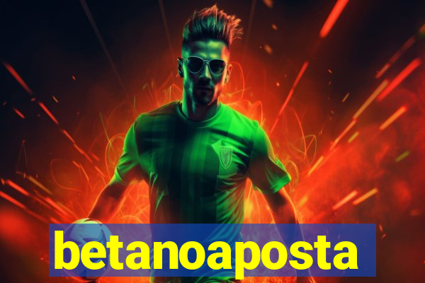 betanoaposta