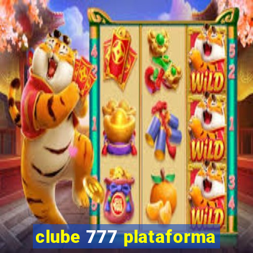 clube 777 plataforma