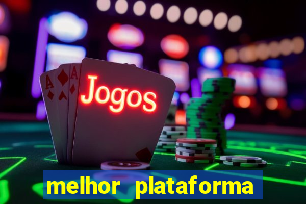 melhor plataforma para ganhar dinheiro no fortune tiger