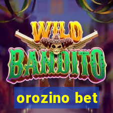 orozino bet