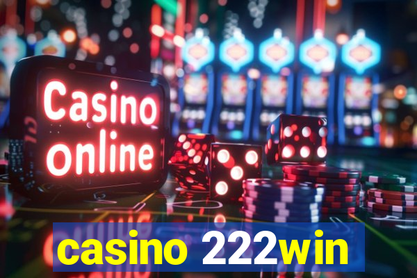 casino 222win