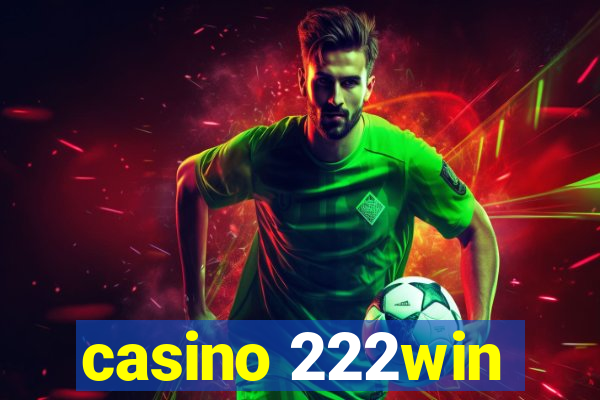 casino 222win