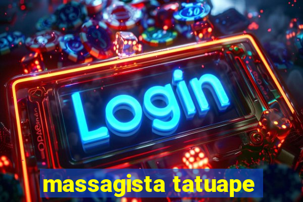 massagista tatuape