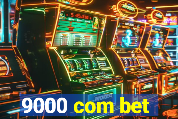 9000 com bet