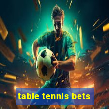 table tennis bets