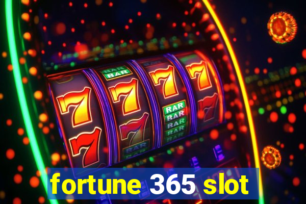 fortune 365 slot