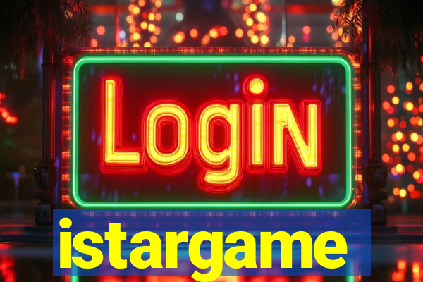 istargame