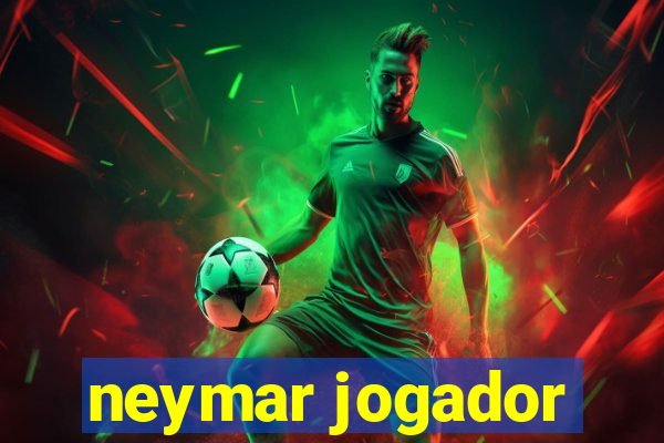 neymar jogador