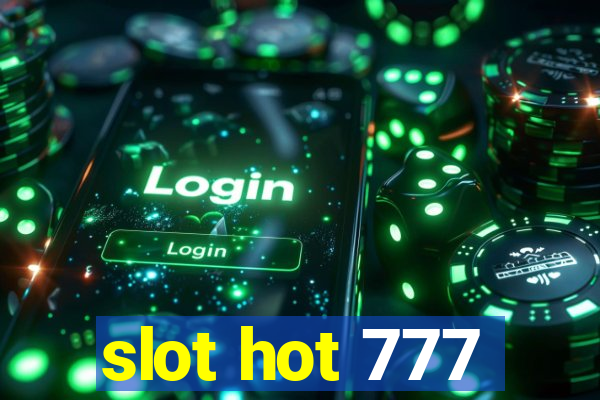 slot hot 777