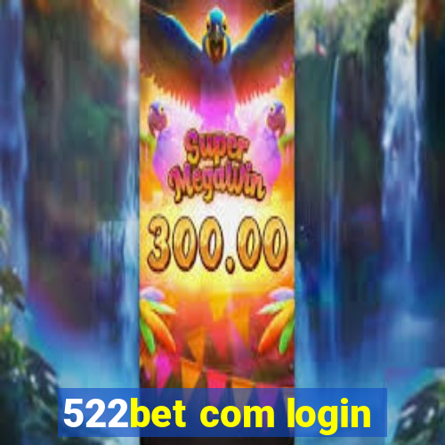 522bet com login