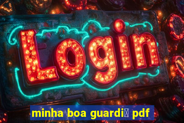 minha boa guardi鑼 pdf