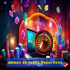 nomes de jogos esportivos