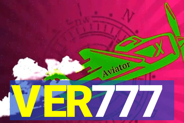 VER777