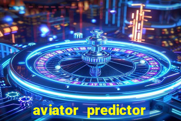 aviator predictor v4.0 activation code