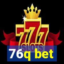 76q bet